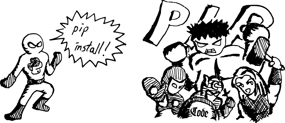 The must-know: pip install - sometimes a hero like Python does need help from others